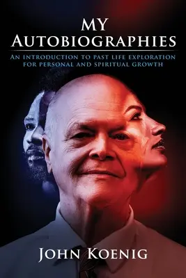 Mes autobiographies : Une introduction à l'exploration des vies antérieures pour le développement personnel et spirituel - My Autobiographies: An Introduction to Past Life Exploration for Personal and Spiritual Growth