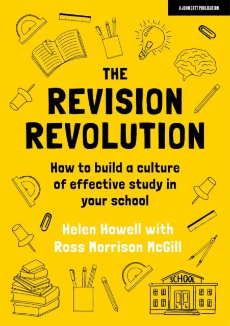 Revision Revolution - Comment créer une culture de l'étude efficace dans votre école - Revision Revolution - How to build a culture of effective study in your school