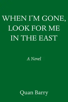 Quand je serai parti, cherche-moi à l'est - When I'm Gone, Look for Me in the East