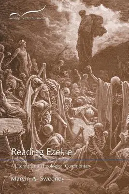 Lire Ezéchiel : Commentaire littéraire et théologique - Reading Ezekiel: A Literary and Theological Commentary