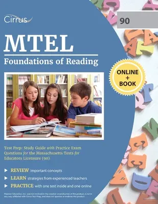 MTEL Foundations of Reading Test Prep : Study Guide with Practice Examination Questions for the Massachusetts Tests for Educators Licensure (90) (en anglais) - MTEL Foundations of Reading Test Prep: Study Guide with Practice Exam Questions for the Massachusetts Tests for Educators Licensure (90)