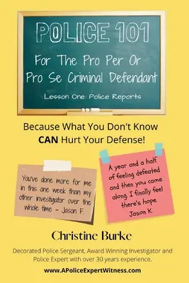 Police 101 : Pour l'accusé criminel Pro Per ou Pro Se - Police 101: For The Pro Per Or Pro Se Criminal Defendant