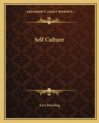 La culture de soi - Self Culture