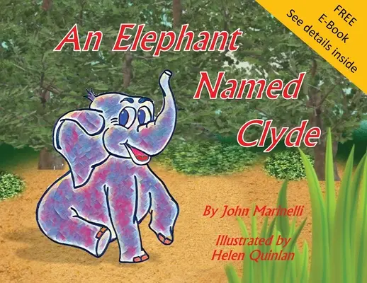 Un éléphant nommé Clyde : Un poème pour enfants - An Elephant Named Clyde: A Children's Story Poem