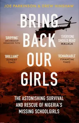 Bring Back Our Girls - The Heart-Stopping Story of the Rescue of Nigeria's Missing Schoolgirls (Ramenez nos filles - L'histoire bouleversante du sauvetage des écolières disparues au Nigeria) - Bring Back Our Girls - The Heart-Stopping Story of the Rescue of Nigeria's Missing Schoolgirls