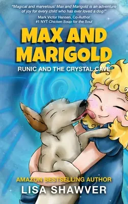 MAX et MARIGOLD : Runic et la grotte de cristal - MAX and MARIGOLD: Runic and the Crystal Cave