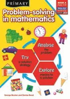 Résolution de problèmes en mathématiques - Analyser, essayer, explorer - Primary Problem-Solving in Mathematics - Analyse, Try, Explore