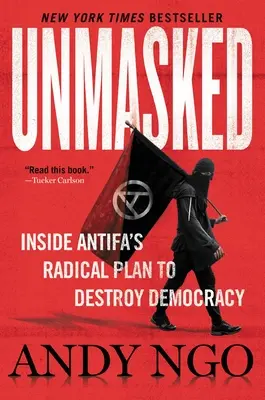 Démasqué : Inside Antifa's Radical Plan to Destroy Democracy (en anglais) - Unmasked: Inside Antifa's Radical Plan to Destroy Democracy