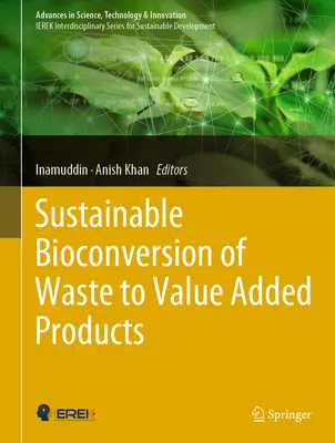 Bioconversion durable des déchets en produits à valeur ajoutée - Sustainable Bioconversion of Waste to Value Added Products