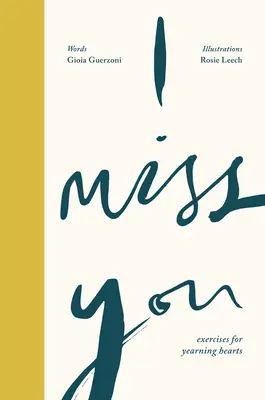 Tu me manques : Exercices pour les cœurs nostalgiques - I Miss You: Exercises for Yearning Hearts