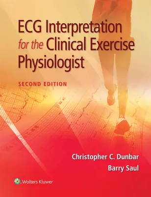 Interprétation de l'ECG pour le physiologiste de l'exercice clinique - ECG Interpretation for the Clinical Exercise Physiologist