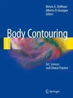 Le remodelage du corps : Art, science et pratique clinique - Body Contouring: Art, Science, and Clinical Practice