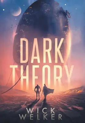 La théorie de l'obscurité - Dark Theory