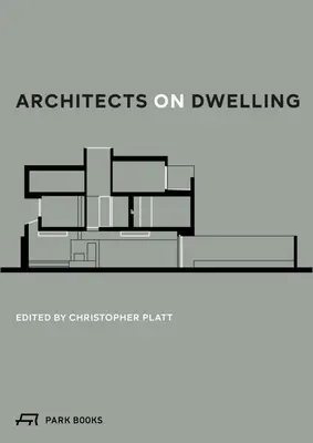 Architects on Dwelling (en anglais) - Architects on Dwelling