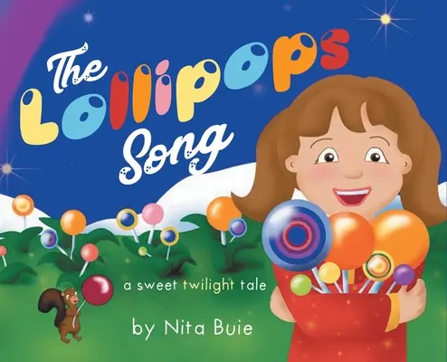 La chanson des sucettes : un doux conte crépusculaire - The Lollipops Song: a sweet twilight tale