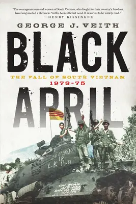 Avril noir : La chute du Sud-Vietnam, 1973-1975 - Black April: The Fall of South Vietnam, 1973-1975