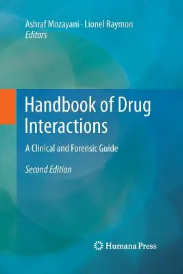 Manuel des interactions médicamenteuses : Un guide clinique et médico-légal - Handbook of Drug Interactions: A Clinical and Forensic Guide