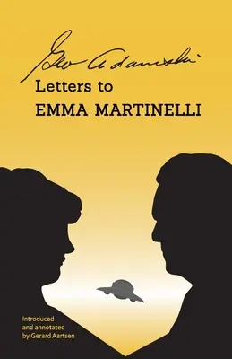 George Adamski - Lettres à Emma Martinelli - George Adamski - Letters to Emma Martinelli