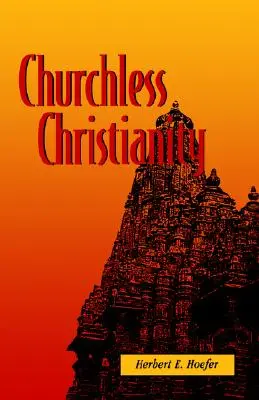 Le christianisme sans église - Churchless Christianity
