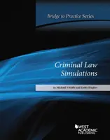 Simulations de droit pénal : Un pont vers la pratique - Criminal Law Simulations: Bridge to Practice