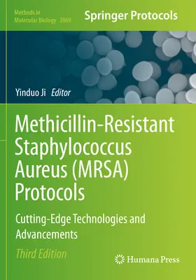 Protocoles de lutte contre le staphylocoque doré résistant à la méthicilline (Mrsa) : Technologies de pointe et avancées - Methicillin-Resistant Staphylococcus Aureus (Mrsa) Protocols: Cutting-Edge Technologies and Advancements