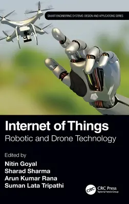 Internet des objets : Technologie des robots et des drones - Internet of Things: Robotic and Drone Technology