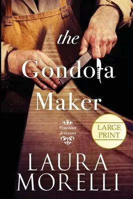 Le fabricant de gondoles : Un roman sur la Venise du XVIe siècle - The Gondola Maker: A Novel of 16th-Century Venice