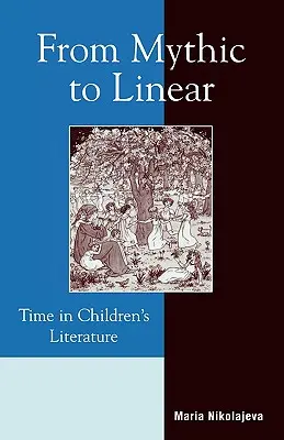 Du mythique au linéaire : Le temps dans la littérature de jeunesse - From Mythic to Linear: Time in Children's Literature
