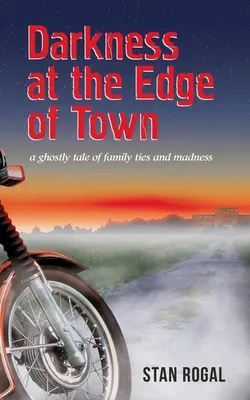 Darkness at the Edge of Town : Volume 195 - Darkness at the Edge of Town: Volume 195