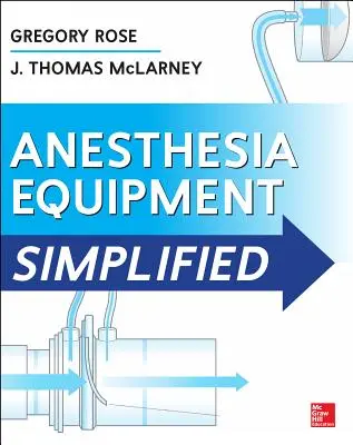 L'équipement d'anesthésie simplifié - Anesthesia Equipment Simplified