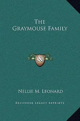 La famille Graymouse - The Graymouse Family