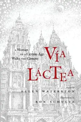 Via Lactea : Une femme d'un certain âge marche sur le Camino - Via Lactea: A Woman of a Certain Age Walks the Camino