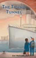 Le tunnel du Titanic - The Titanic Tunnel