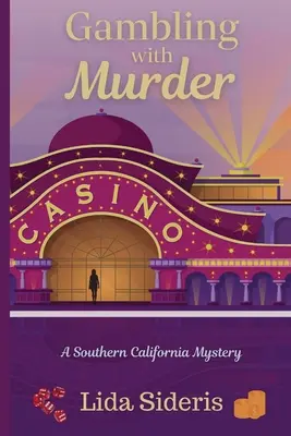 Gambling with Murder : Mystère de la Californie du Sud - Gambling with Murder: A Southern California Mystery