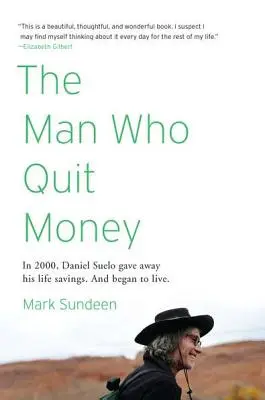 L'homme qui renonça à l'argent - The Man Who Quit Money