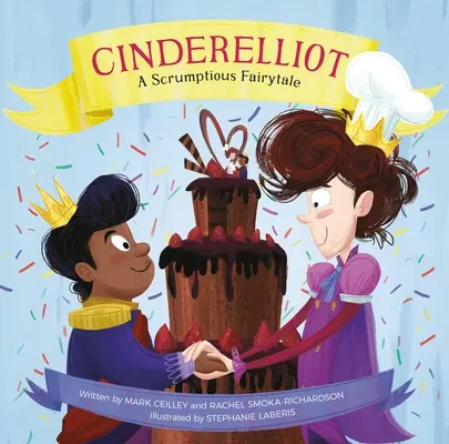 Cendrillon : Un conte de fées savoureux - Cinderelliot: A Scrumptious Fairytale