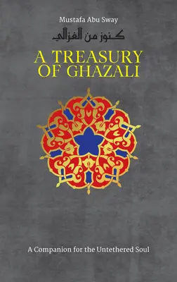 Un trésor de Ghazali - A Treasury of Ghazali