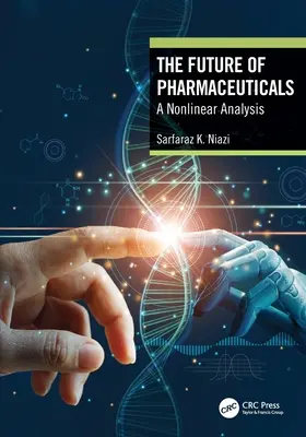 L'avenir des produits pharmaceutiques : Une analyse non linéaire - The Future of Pharmaceuticals: A Nonlinear Analysis