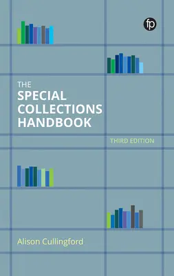 Le manuel des collections spéciales - The Special Collections Handbook