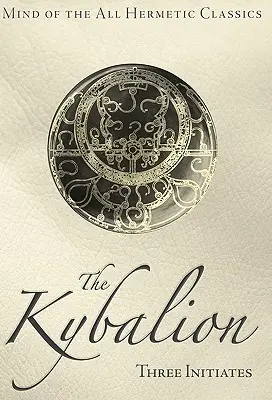 Le Kybalion - The Kybalion