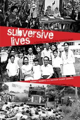 Vies subversives, 130 : Un mémoire familial des années Marcos - Subversive Lives, 130: A Family Memoir of the Marcos Years