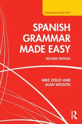 Grammaire espagnole facile - Spanish Grammar Made Easy
