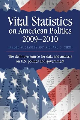 Statistiques vitales sur la politique américaine 2009-2010 - Vital Statistics on American Politics 2009-2010