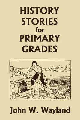 Histoires pour le primaire (Yesterday's Classics) - History Stories for Primary Grades (Yesterday's Classics)