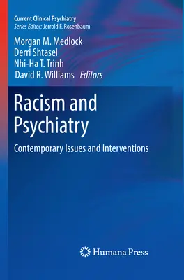 Racisme et psychiatrie : Questions et interventions contemporaines - Racism and Psychiatry: Contemporary Issues and Interventions