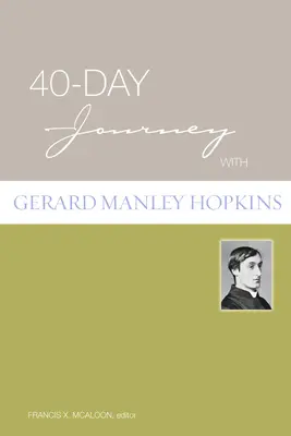 Voyage de 40 jours avec Gerard Manley Hopkins - 40-Day Journey with Gerard Manley Hopkins