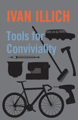 Les outils de la convivialité - Tools for Conviviality