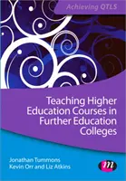 Enseigner des cours d'enseignement supérieur dans des établissements d'enseignement postobligatoire - Teaching Higher Education Courses in Further Education Colleges