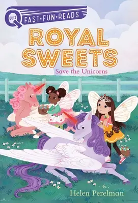 Sauvez les licornes : Sucreries royales 6 - Save the Unicorns: Royal Sweets 6