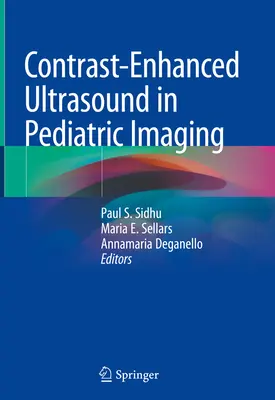 L'échographie avec renforcement du contraste en imagerie pédiatrique - Contrast-Enhanced Ultrasound in Pediatric Imaging